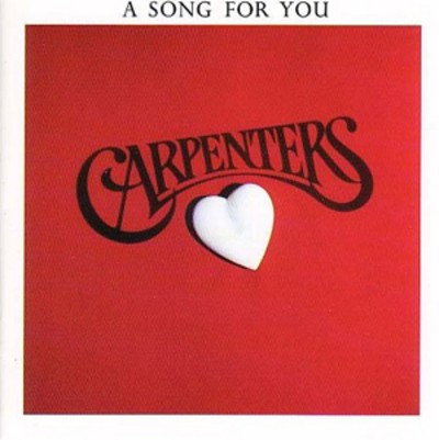 The carpenters song for you - the,